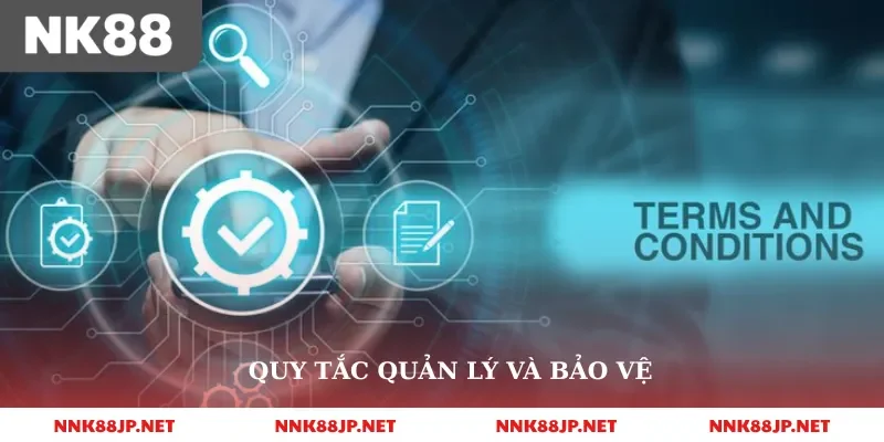 Quy tắc quản lý và bảo vệ